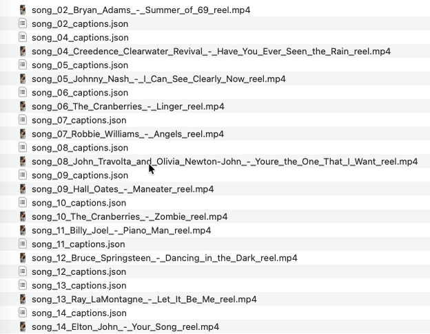 A folder listing of the output: song_02_Bryan_Adams_-_Summer_of_69_reel.mp4, song_04_Creedence_Clearwater_Revival_-_Have_You_Ever_Seen_the_Rain_reel.mp4 and so on, each mp4 paired with its own captions json file.