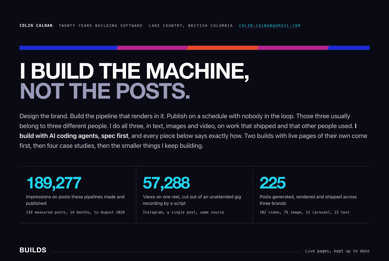 The top of Colin's portfolio in the night theme: a near-black page, the cobalt, magenta and orange stripe, and the headline I build the machine, not the posts.